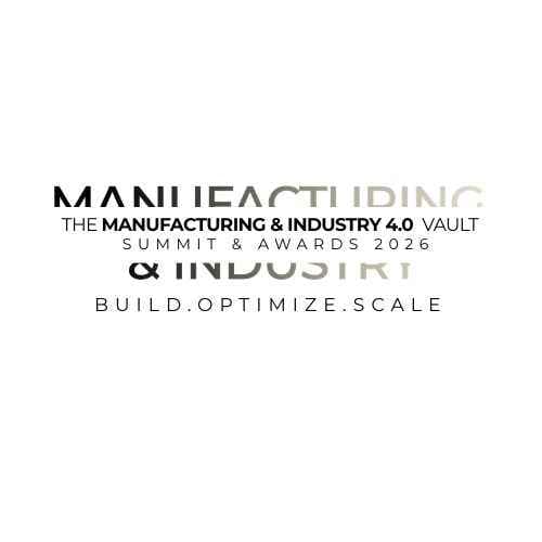 The Manufacturing and Industry 4.0 Vault Summit and Awards 2026